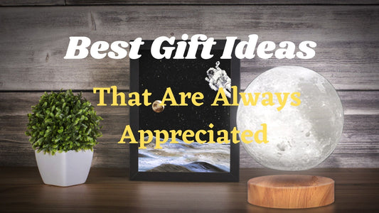 Best gift ideas that are always appreciated
