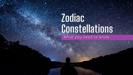 Zodiac Constellations - What You Need To Know